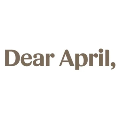 Dear April,